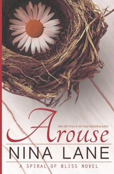 Arouse - Book #1 of the Spiral of Bliss