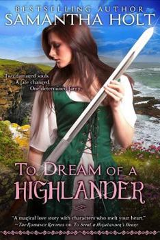 To Dream of a Highlander - Book #2 of the Highland Fae Chronicles