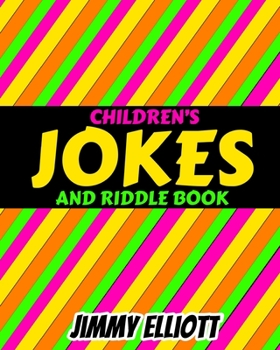 Paperback Children's Jokes and Riddle Book: Difficult Riddles For Smart Kids, Brain Teasers, Awesome Jokes for Kids, Travel Games, Children's Party Games Books, Book