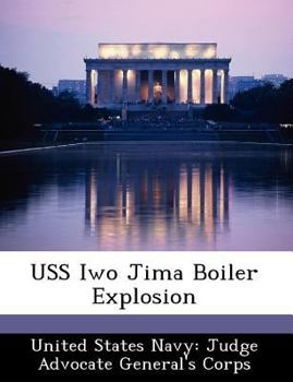 Paperback USS Iwo Jima Boiler Explosion Book