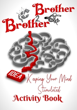 Paperback Brother 2 Brother: Keeping Your Mind Stimulated Activity Book