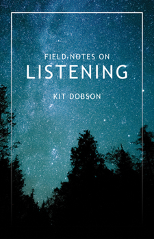 Paperback Field Notes on Listening Book