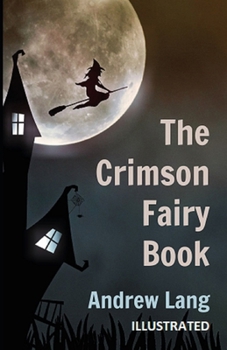 The Crimson Fairy Book Illustrated