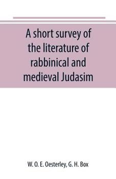 Paperback A short survey of the literature of rabbinical and medieval Judasim Book