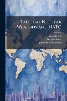 Paperback Tactical Nuclear Weapons and NATO Book