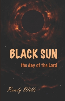 BLACK SUN: The Day of the Lord