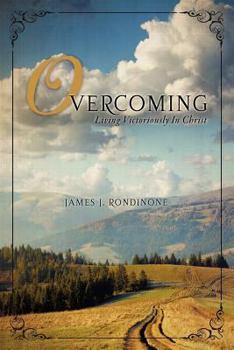 Paperback Overcoming: Learning How to Live Victoriously Book
