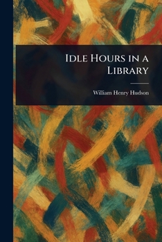 Paperback Idle Hours in a Library Book