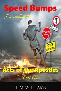 Paperback Speedbumps for reading the Acts of the Apostles: Part One Book