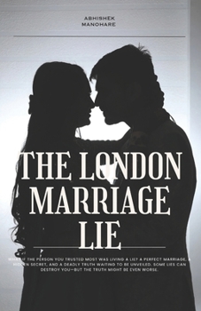 Paperback The London Marriage Lie: The Dark Secret Book