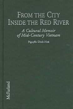 Library Binding From the City Inside the Red River: A Cultural Memoir of Mid-Century Vietnam Book