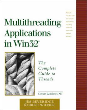 Paperback Multithreading Applications in WIN32: The Complete Guide to Threads Book