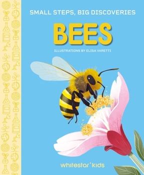 Hardcover Small Steps, Big Discoveries: Bees Book