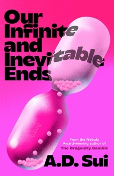 Paperback Our Infinite and Inevitable Ends Book