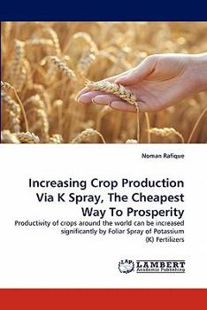 Paperback Increasing Crop Production Via K Spray, The Cheapest Way To Prosperity Book