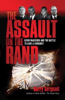 Paperback The Assault on the Rand: Kevin Wakeford and the Battle to Save a Currency Book