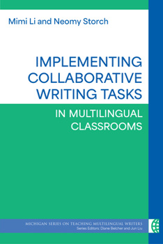 Paperback Implementing Collaborative Writing Tasks in Multilingual Classrooms Book
