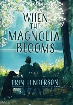 Hardcover When the Magnolia Blooms Book