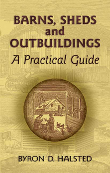 Paperback Barns, Sheds and Outbuildings: A Practical Guide Book