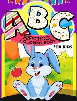 Paperback ABC Preschool Coloring Book: Color The Alphabet An A-Z Coloring Book