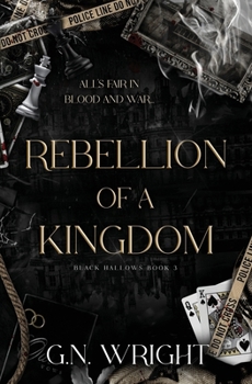 Paperback Rebellion of a Kingdom: Black Hallows Book 3 Book