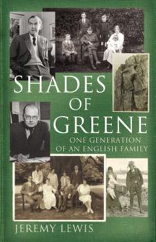 Hardcover Shades of Greene: One Generation of an English Family Book