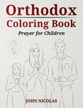 Paperback Orthodox Coloring Book: Prayer for Children Book
