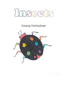 Paperback Insects Adult Coloring Book: Creeping Crawling Beauties Book