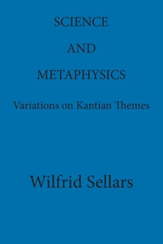 Paperback Science and Metaphysics: Variations on Kantian Themes Book