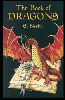 The Book of Dragons Illustrated