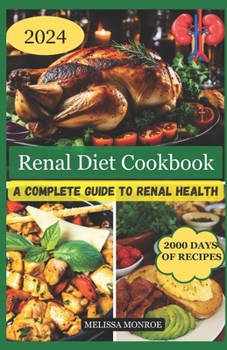 Paperback Renal Diet Cookbook: A Complete Guide To Renal Health Book