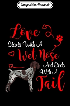 Composition Notebook: My German Shorthair Pointer Dog Is My Valentines Day  Journal/Notebook Blank Lined Ruled 6x9 100 Pages