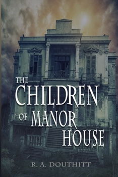 Paperback The Children of Manor House Book