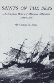 Paperback Saints on the Seas: A Maritime History of Mormon Migration, 1830-1890 Book