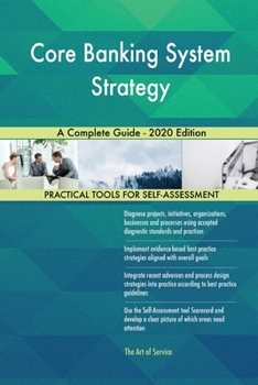 Paperback Core Banking System Strategy A Complete Guide - 2020 Edition Book