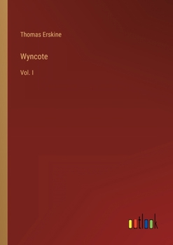 Paperback Wyncote: Vol. I Book