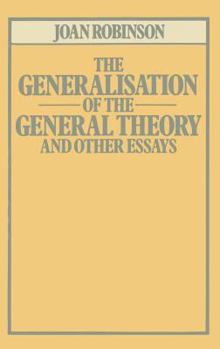 Paperback The Generalisation of the General Theory and Other Essays Book