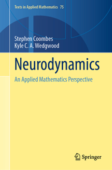 Hardcover Neurodynamics: An Applied Mathematics Perspective Book