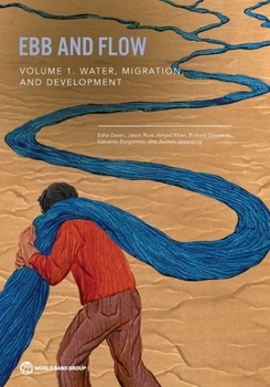 Paperback Ebb and Flow: Water, Migration, and Development Book