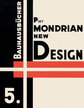 Hardcover Piet Mondrian: New Design: Bauhausbücher 5 Book