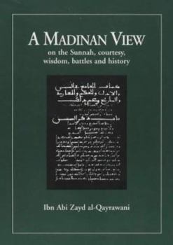 Paperback A Madinan View on the Sunnah, Courtesy, Wisdom, Battles & History Book