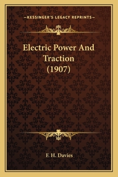 Paperback Electric Power and Traction (1907) Book
