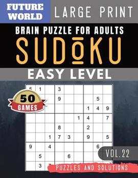 Paperback SUDOKU Easy: Future World Activity Book - 50 Easy Sudoku Puzzles and Solutions Large Print Perfect for Beginners (Sudoku Puzzles Bo [Large Print] Book