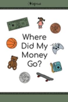 Paperback Where Did My Money Go? Grades 1-3 Book