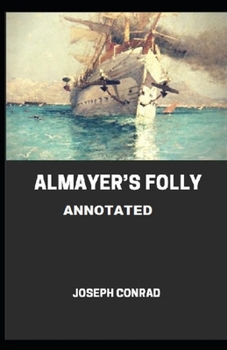 Paperback Almayer's Folly Annotated Book