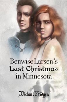 Paperback Benwise Larsen's Last Christmas in Minnesota Book