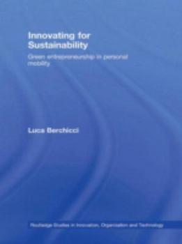 Paperback Innovating for Sustainability: Green Entrepreneurship in Personal Mobility Book