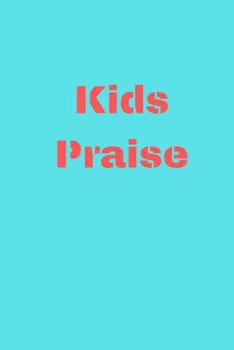 Kids Praise: Notebook