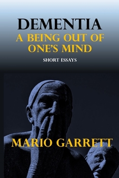 Paperback Dementia: a being out of one's mind Book