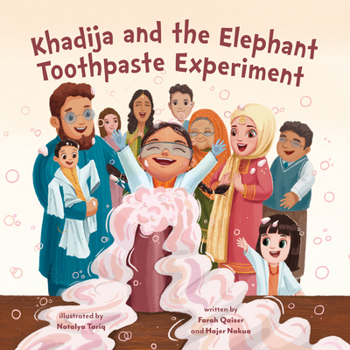 Hardcover Khadija and the Elephant Toothpaste Experiment Book